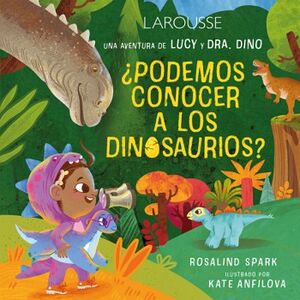 UNA AVENTURA DE LUCY Y DRA. DINO PODEMOS CONOCER A LOS DINOSAURIOS?