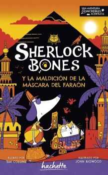 SHERLOCK BONES Y LA MALDICIN DE LA MSCARA DEL FARAN