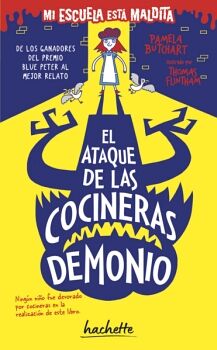EL ATAQUE DE LAS COCINERAS DEMONIO (MI ESCUELA EST MALDITA)