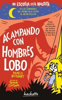 ACAMPANDO CON HOMBRES LOBO (MI ESCUELA EST MALDITA)