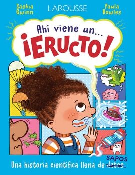 AH� VIENE UN... �ERUCTO!