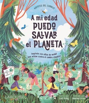 AGENTES DEL CAMBIO: A MI EDAD PUEDO SALVAR EL PLANETA