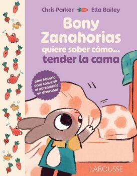 BONY ZANAHORIAS QUIERE SABER C�MO TENDER LA CAMA