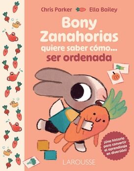 BONY ZANAHORIAS QUIERE SABER C�MO SER ORDENADA