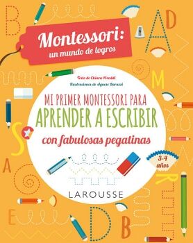 MI PRIMER MONTESSORI PARA APRENDER A ESCRIBIR CON FABULOSAS PEGATINAS