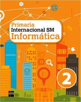 INFORMTICA INTERNACIONAL SM 2 PRIM.