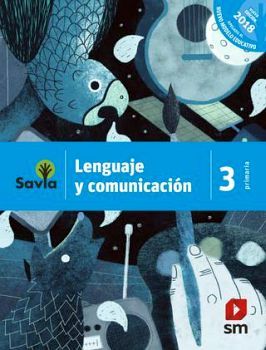 LENGUAJE Y COMUNICACIN 3RO. PRIM. 2ED. (ESPAOL/SAVIA) -NME-