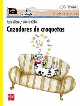 CAZADORES DE CROQUETAS 2ED.    (LOS PIRATAS DEL BARCO DE VA