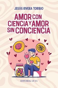 AMOR CON CIENCIA Y AMOR SIN CONCIENCIA
