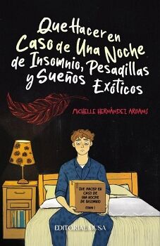 QUE HACER EN CASO DE UNA NOCHE DE INSOMNIO, PESADILLAS Y SUEOS EXTICOS