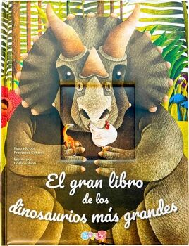 EL GRAN LIBRO DE LOS DINOSAURIOS M�S GRANDES