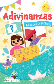 ADIVINANZAS -PEQUEOS DETECTIVES-