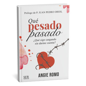 QU� PESADO PASADO -�QU� SIGO CARGANDO SIN DARME CUENTA?-