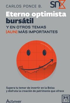 ETERNO OPTIMISTA BURS�TIL Y EN OTROS TEMAS (AUN) M�S IMPORTANTES
