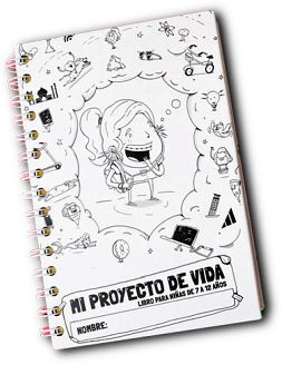 MI PROYECTO DE VIDA -LIBRO P/NIAS DE 7 A 12 AOS-