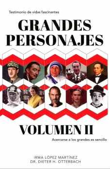 GRANDES PERSONAJES (VOL.II) -TESTIMONIO DE VIDAS FASCINANTES-