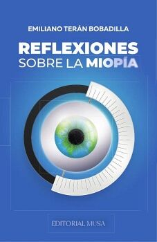 REFLEXIONES SOBRE LA MIOP�A