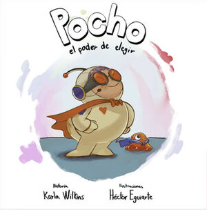 POCHO EL PODER DE ELEGIR