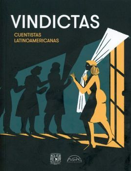 VINDICTAS -CUENTISTAS LATINOAMERICANAS-