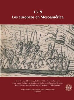 1519. LOS EUROPEOS EN MESOAM�RICA