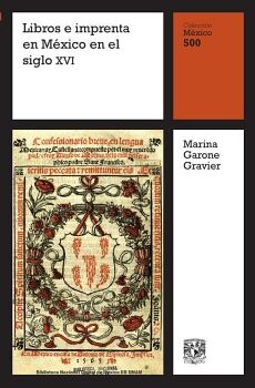 LIBROS E IMPRENTA EN M�XICO EN EL SIGLO XVI