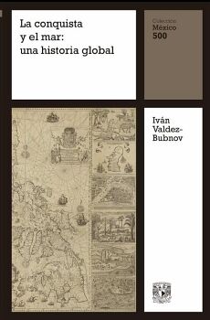 LA CONQUISTA Y EL MAR: UNA HISTORIA GLOBAL