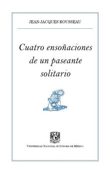 CUATRO ENSO�ACIONES DE UN PASEANTE SOLITARIO