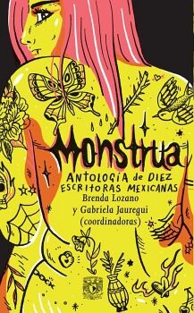 MONSTRUA. ANTOLOG�A DE DIEZ ESCRITORAS MEXICANAS