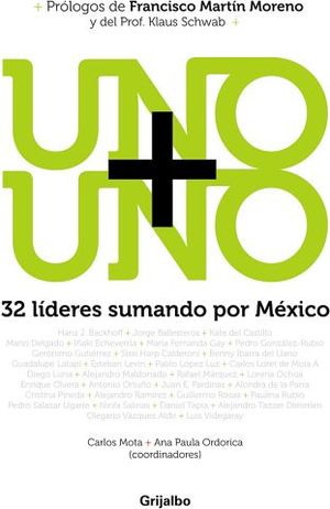 UNO+UNO 32 LIDERES SUMANDO POR MEXICO