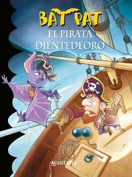 BAT PAT 4 - EL PIRATA DIENTEDEORO