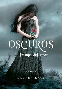 LA TRAMPA DEL AMOR ( OSCUROS 3 )