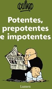 POTENTES, PREPOTENTES E IMPOTENTES