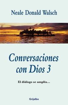 CONVERSACIONES CON DIOS 3 ( CONVERSACIONES CON DIOS 3 )