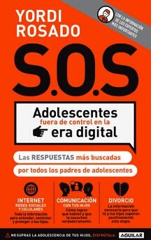 S.O.S ADOLESCENTES FUERA DE CONTROL EN LA ERA DIGITAL