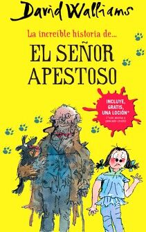 LA INCREBLE HISTORIA DEL SEOR APESTOSO ( COLECCIN DAVID WALLIAMS )