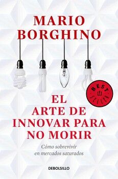 EL ARTE DE INNOVAR PARA NO MORIR ( EL ARTE DE )