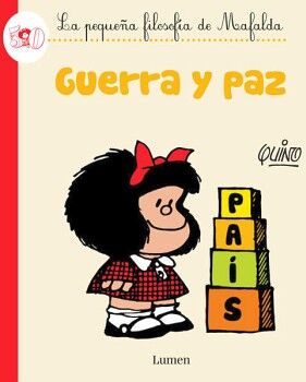 GUERRA Y PAZ ( LA PEQUEA FILOSOFA DE MAFALDA )