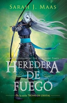 HEREDERA DE FUEGO ( TRONO DE CRISTAL 3 )