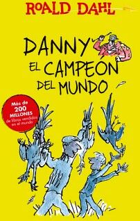 DANNY Y EL CAMPE�N DEL MUNDO ( COLECCI�N ALFAGUARA CL�SICOS )