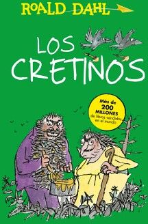 LOS CRETINOS ( COLECCIN ALFAGUARA CLSICOS )