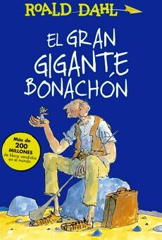 EL GRAN GIGANTE BONACHN ( COLECCIN ALFAGUARA CLSICOS )