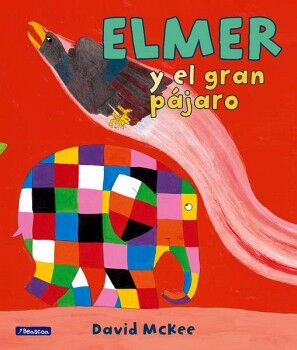 ELMER Y EL GRAN PJARO