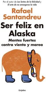 SER FELIZ EN ALASKA