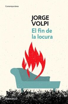 EL FIN DE LA LOCURA ( TRILOGA DEL SIGLO XX 2 )