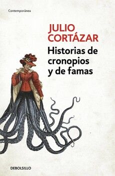 HISTORIAS DE CRONOPIOS Y DE FAMAS