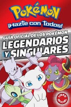 GUA OFICIAL DE LOS POKMON LEGENDARIOS Y SINGULARES ( COLECCIN POKMON )