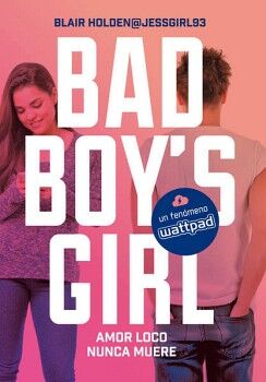 AMOR LOCO NUNCA MUERE ( BAD BOY'S GIRL 3 )