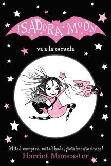 ISADORA MOON 1 - ISADORA MOON VA AL COLEGIO