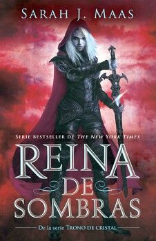 REINA DE SOMBRAS ( TRONO DE CRISTAL 4 )