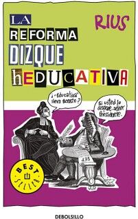 COLECCIN RIUS - LA REFORMA DIZQUE HEDUCATIVA